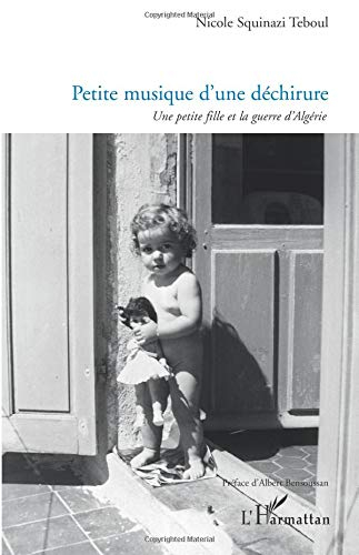 Petite musique d'une déchirure : une petite fille et la guerre d'Algérie