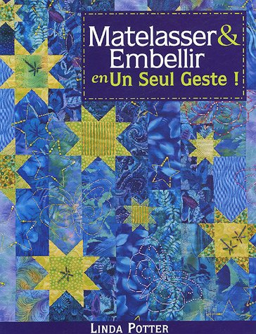 Matelasser & embellir en un seul geste !