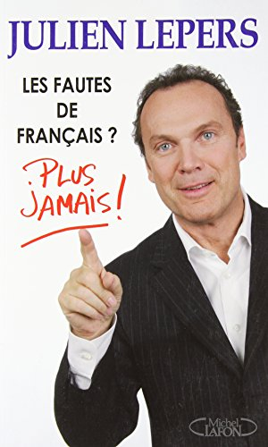 Les fautes de français ? : plus jamais !