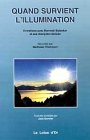 Quand survient l'illumination : entretiens avec Ramesh Balsekar et ses disciples réalisés