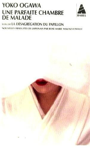 Une parfaite chambre de malade. La désagrégation du papillon