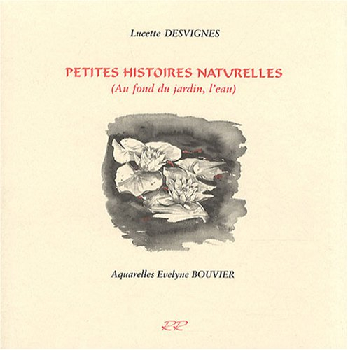 Petites histoires naturelles : au fond du jardin, l'eau
