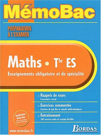 Maths, terminale ES, enseignements obligatoire et de spécialité : rappels de cours, exercices commen