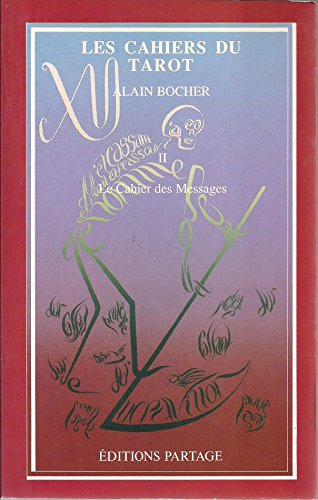 Les Cahiers du tarot. Vol. 2. Le Cahier des messages