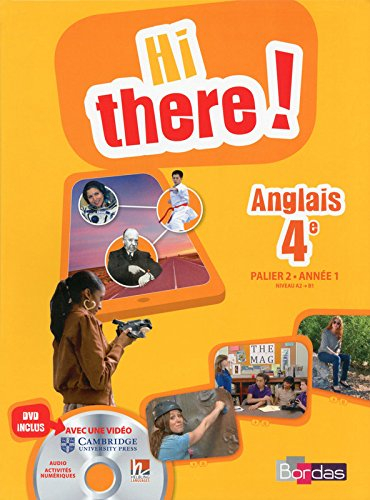 Hi there ! anglais 4e : palier 2, année 1 : niveau A2 à B1