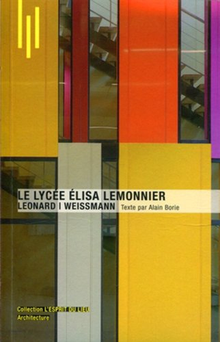 Le lycée Elisa Lemonnier : Léonard-Weissmann