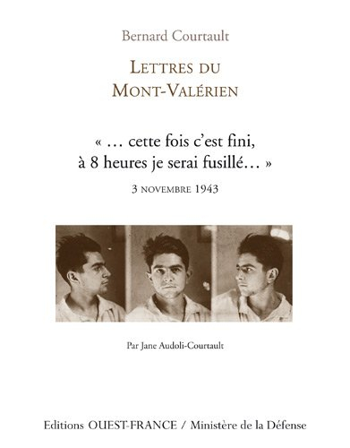 Lettres du Mont-Valérien : "...cette fois c'est fini je serai fusillé...", 3 novembre 1943