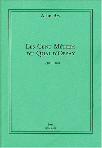 Les cent métiers du Quai d'Orsay : 1980-2000