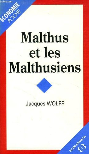 Malthus et les malthusiens