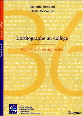 L'orthographe au collège : pour une autre approche