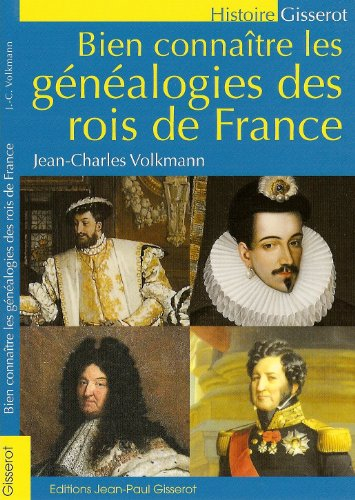 Bien connaître les généalogies des rois de France