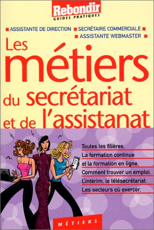 Les métiers du secrétariat et de l'assistanat
