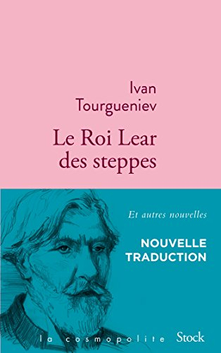 Le roi Lear des steppes : et autres nouvelles