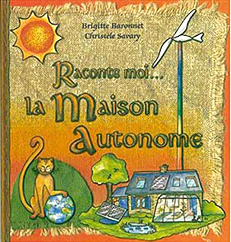 Raconte-moi... la maison autonome