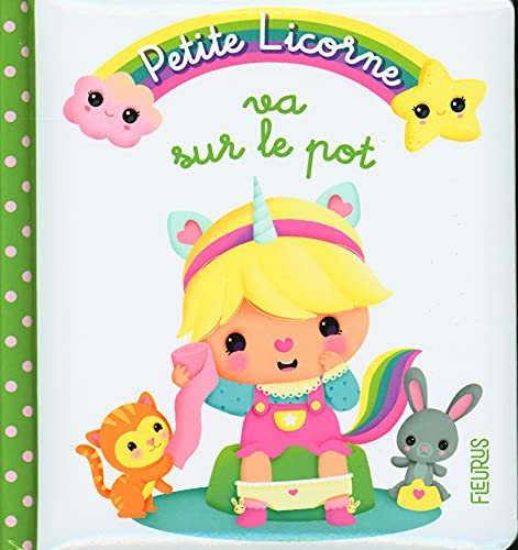 Petite licorne. Vol. 4. Petite licorne va sur le pot