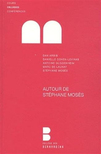 Autour de Stéphane Mosès : enjeux de culture : journée d'hommage à Stéphane Mosès organisée au Collè