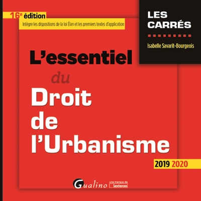 L'essentiel du droit de l'urbanisme : 2019-2020