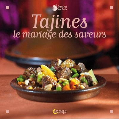 Tajines : le mariage des saveurs
