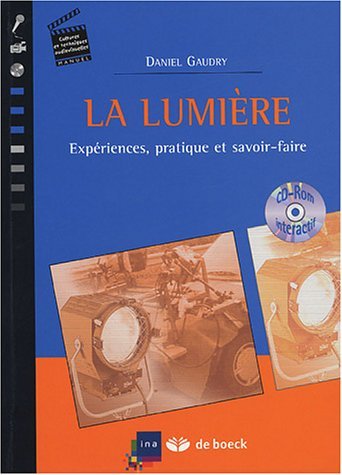 La lumière : expériences, pratique et savoir-faire