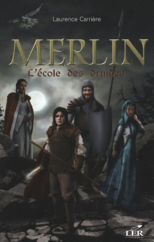 merlin t 01. l'école des druides