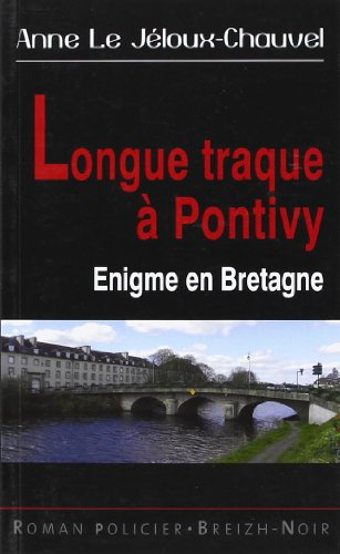 Longue traque à Pontivy : énigme en Bretagne