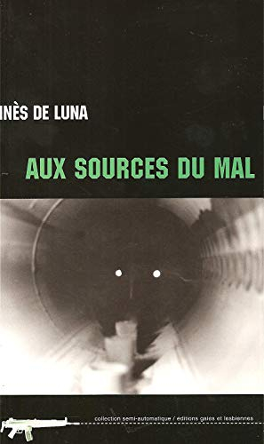 Aux sources du mal