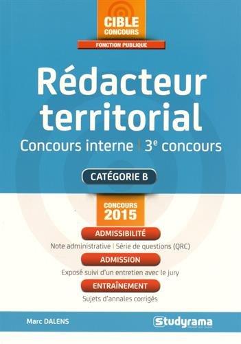 Rédacteur territorial : concours interne et 3e concours : catégorie B : concours 2015