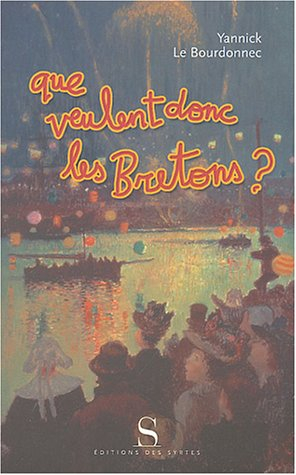 Que veulent donc les Bretons ?