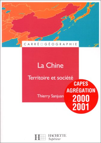 La Chine : territoire et société