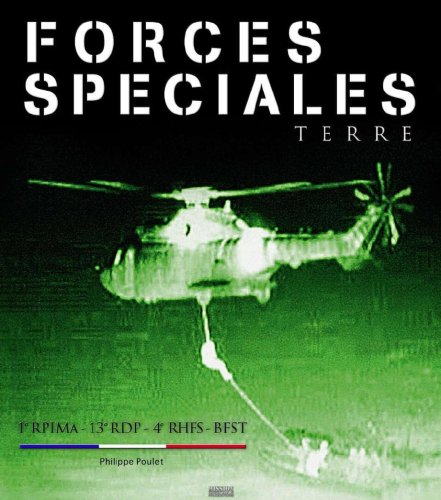 Forces spéciales terre : 1er RPIMa-13e RDP-4e RHFS-BFST
