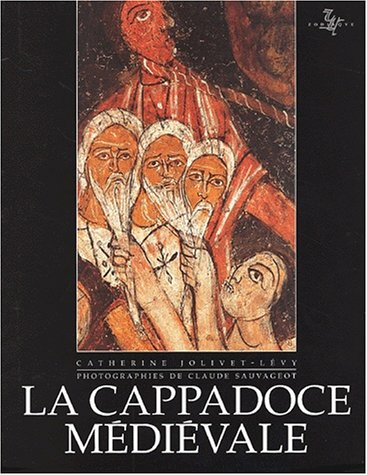 La Cappadoce médiévale : images et spiritualité
