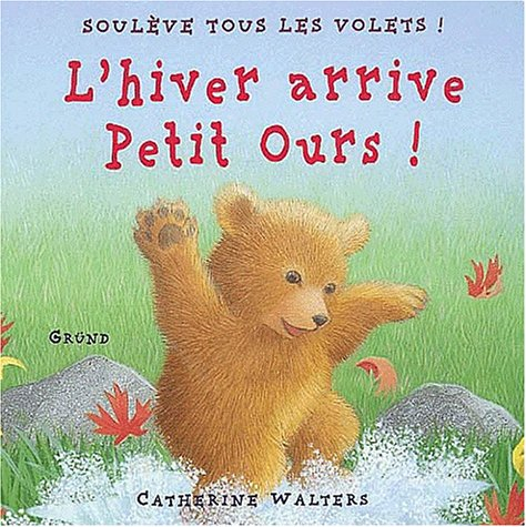 L'hiver arrive Petit Ours !