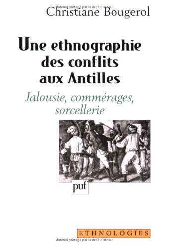 Une ethnographie des conflits aux Antilles