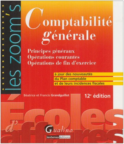 Comptabilité générale : principes généraux, opérations courantes, opérations de fin d'exercice : à j