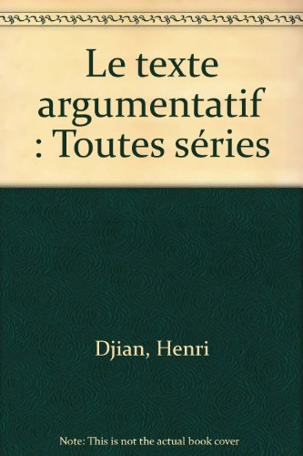 Le texte argumentatif : toutes séries