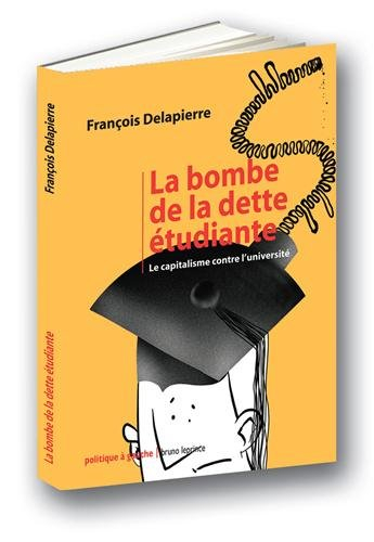 La bombe de la dette étudiante : le capitalisme contre l'université