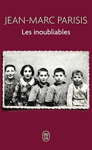 Les inoubliables : récit