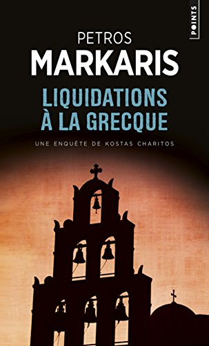 Liquidations à la grecque : une enquête de Kostas Charitos