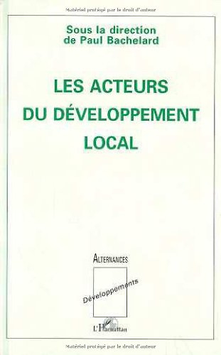 Les Acteurs du développement local : contributions dédiées à Hubert Coudrieau