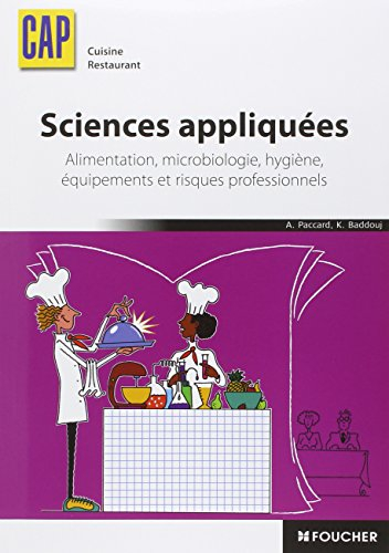 Sciences appliquées, CAP cuisine restaurant : alimentation, microbiologie, hygiène, équipements et r