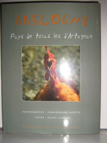 gascogne. pays de tous les d'artagnan