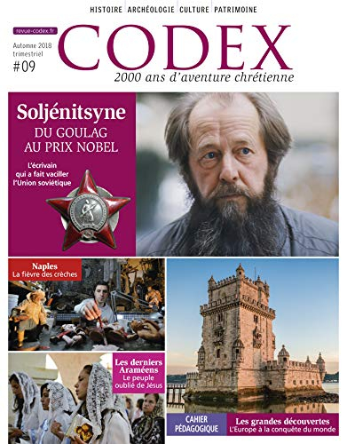 Codex : 2.000 ans d'aventure chrétienne, n° 9. Soljénitsyne : du goulag au prix Nobel