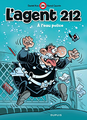 L'agent 212. Vol. 26. A l'eau police