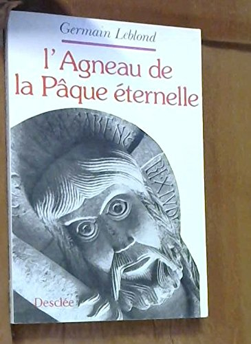 L'Agneau de la Pâque éternelle