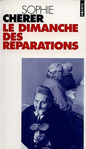 Le dimanche des réparations