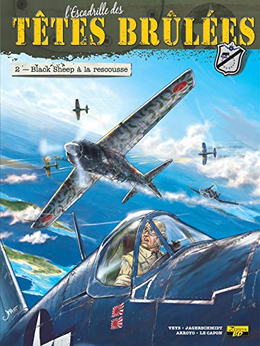 L'escadrille des têtes brûlées. Vol. 2. Black Sheep à la rescousse