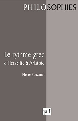 Le rythme grec : d'Héraclite à Aristote