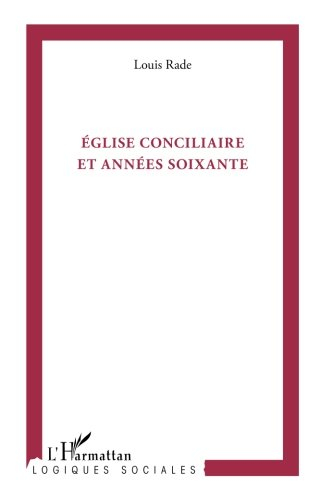 Eglise conciliaire et années soixante