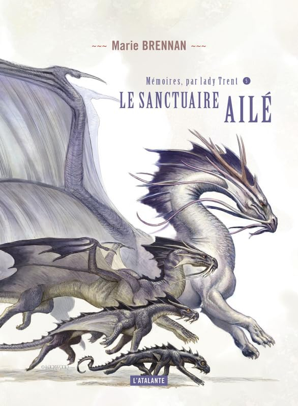 Le sanctuaire ailé: MEMOIRES DE LADY TRENT LIVRE 5