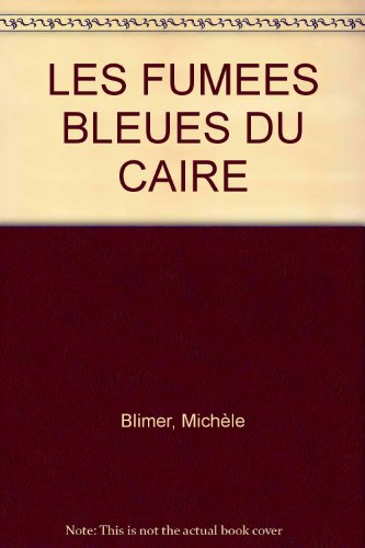 les fumees bleues du caire